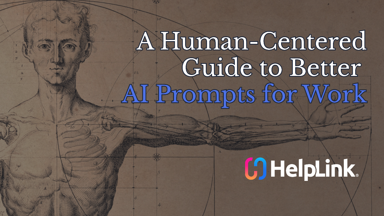 A Human-Centered Guide to Better AI Prompts for Work